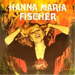 Пластинка Hanna Maria Fischer Hanna Maria Fischer